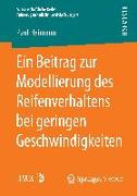 Ein Beitrag zur Modellierung des Reifenverhaltens bei geringen Geschwindigkeiten