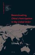 Reconstructing China's Participation in the Global Order