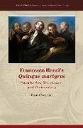 Francesco Benci's Quinque Martyres: Introduction, Translation and Commentary