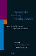 Apocalyptic Thinking in Early Judaism: Engaging with John Collins' the Apocalyptic Imagination