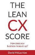 The Lean CX Score