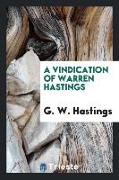 A Vindication of Warren Hastings