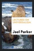 Lectures on Universalism