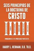 SEIS PRINCIPIOS DE LA DOCTRINA DE CRISTO