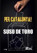 Per Catalunya!