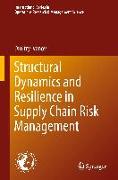 Structural Dynamics and Resilience in Supply Chain Risk Management