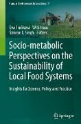 Socio-Metabolic Perspectives on the Sustainability of Local Food Systems