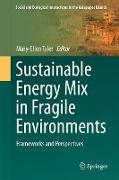 Sustainable Energy Mix in Fragile Environments