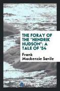 The Foray of the "Hendrik Hudson"