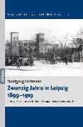 Zwanzig Jahre in Leipzig 1899¿1919
