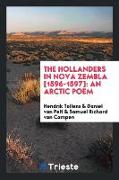 The Hollanders in Nova Zembla [1596-1597]: An Arctic Poem