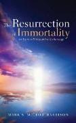 The Resurrection of Immortality