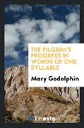 The Pilgrim's Progress in Words of One Syllable