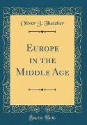 Europe in the Middle Age (Classic Reprint)