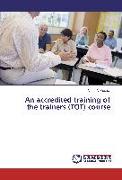 An accredited training of the trainers (TOT) course