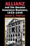 Allianz and the German Insurance Business, 1933 1945