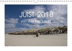 Juist 2018 - von Juist berauscht (Wandkalender 2018 DIN A4 quer)