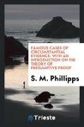 Famous Cases of Circumstantial Evidence: With an Introduction on the Theory