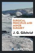 Surgical Principles and Minor Surgery