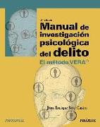 Manual de investigación psicológica del delito : el método VERA