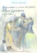 Anotaciones y cartas del pintor Egron Lundgren en Sevilla