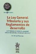 La Ley General tributaria y sus reglamentos de desarrollo