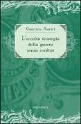 L'occulta strategia della guerra senza confini