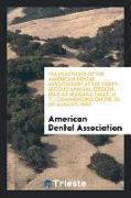 Transactions of the American Dental Association at the Thirty-Second Annual Session, Held at Niagara Falls, N. Y., Commencing on the 2d of August, 1892