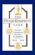 Official History of the Otago Regiment in the Great War 1914-1918