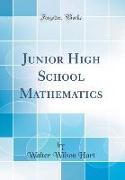 Junior High School Mathematics (Classic Reprint)