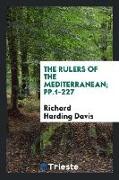 The Rulers of the Mediterranean, pp.1-227