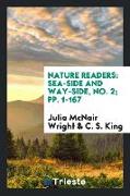Nature Readers: Sea-Side and Way-Side, No. 2, Pp. 1-167