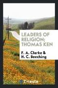 Leaders of Religion, Thomas Ken