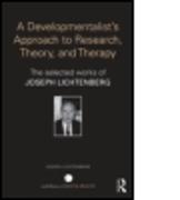 A Developmentalist's Approach to Research, Theory, and Therapy