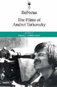 Refocus: the Films of Andrei Tarkovsky