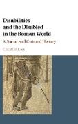 Disabilities and the Disabled in the Roman World