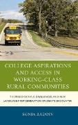 College Aspirations and Access in Working-Class Rural Communities