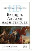 Historical Dictionary of Baroque Art and Architecture