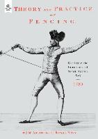 Theory and Practice of Fencing (1780)