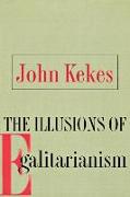 The Illusions of Egalitarianism