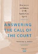 Answering the Call of the Court: How Justices and Litigants Set the Supreme Court Agenda