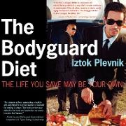 The Bodyguard Diet