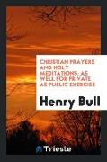 Christian Prayers and Holy Meditations