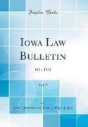 Iowa Law Bulletin, Vol. 7