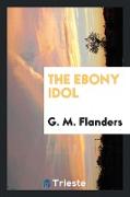 The Ebony Idol