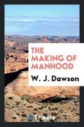 The Making of Manhood