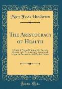 The Aristocracy of Health