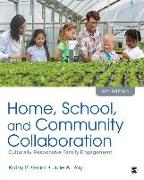 Home, School, and Community Collaboration: Culturally Responsive Family Engagement