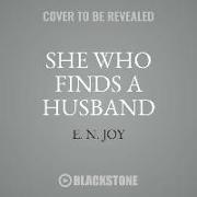 She Who Finds a Husband