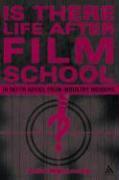 Is There Life After Film School?